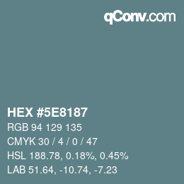 Color code: HEX #5E8187 | qconv.com