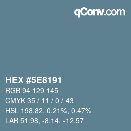 Color code: HEX #5E8191 | qconv.com