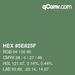 カラーコード: HEX #5E825F | qconv.com