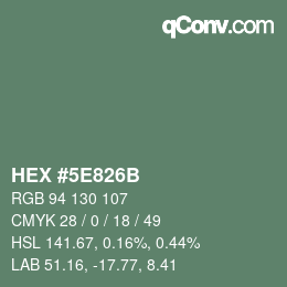 カラーコード: HEX #5E826B | qconv.com