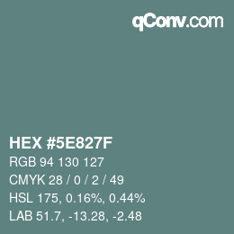 カラーコード: HEX #5E827F | qconv.com