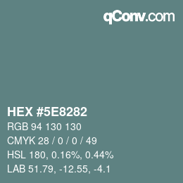 Color code: HEX #5E8282 | qconv.com