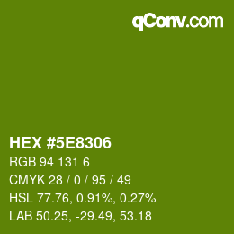 カラーコード: HEX #5E8306 | qconv.com