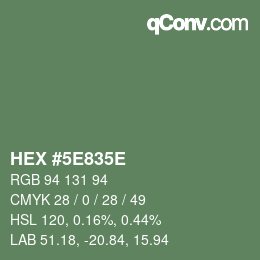 Farbcode: HEX #5E835E | qconv.com