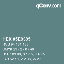 Color code: HEX #5E8385 | qconv.com