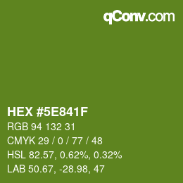 Color code: HEX #5E841F | qconv.com
