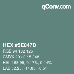 Color code: HEX #5E847D | qconv.com