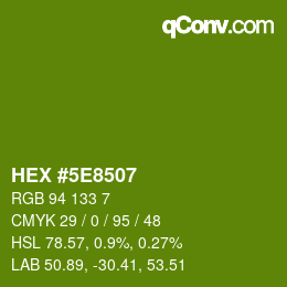 Color code: HEX #5E8507 | qconv.com