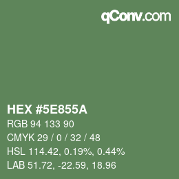 Color code: HEX #5E855A | qconv.com