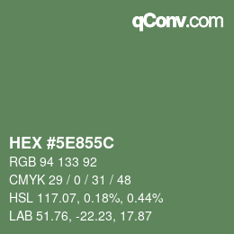 颜色代码: HEX #5E855C | qconv.com