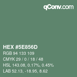 Color code: HEX #5E856D | qconv.com