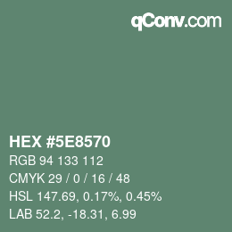 Color code: HEX #5E8570 | qconv.com