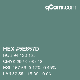 Color code: HEX #5E857D | qconv.com