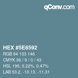Color code: HEX #5E8592 | qconv.com