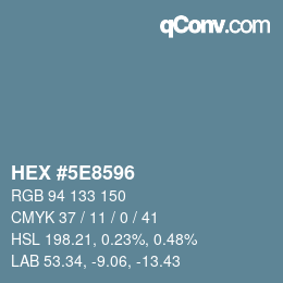 Farbcode: HEX #5E8596 | qconv.com