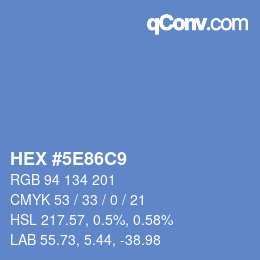 カラーコード: HEX #5E86C9 | qconv.com