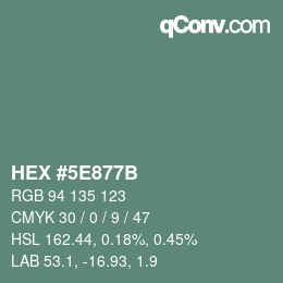 Farbcode: HEX #5E877B | qconv.com