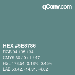 Code couleur: HEX #5E8786 | qconv.com