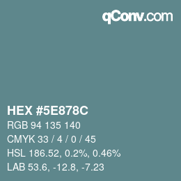 Color code: HEX #5E878C | qconv.com