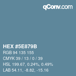 Color code: HEX #5E879B | qconv.com