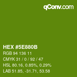Color code: HEX #5E880B | qconv.com