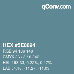 Color code: HEX #5E8894 | qconv.com