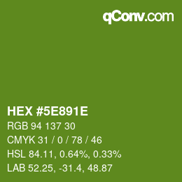Farbcode: HEX #5E891E | qconv.com