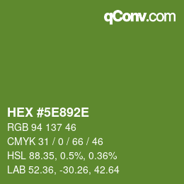 Farbcode: HEX #5E892E | qconv.com