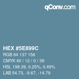 Color code: HEX #5E899C | qconv.com