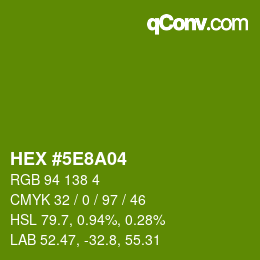 Color code: HEX #5E8A04 | qconv.com