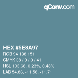 Farbcode: HEX #5E8A97 | qconv.com
