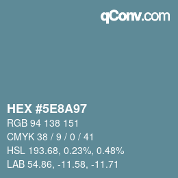 Farbcode: HEX #5E8A97 | qconv.com