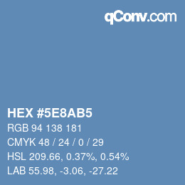 カラーコード: HEX #5E8AB5 | qconv.com