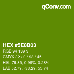Color code: HEX #5E8B03 | qconv.com