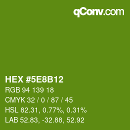 Color code: HEX #5E8B12 | qconv.com