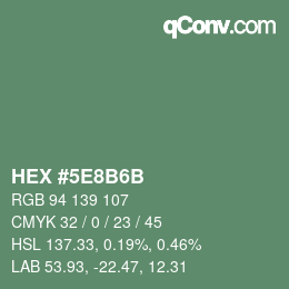 カラーコード: HEX #5E8B6B | qconv.com