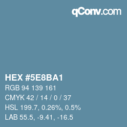 颜色代码: HEX #5E8BA1 | qconv.com