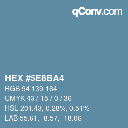 Farbcode: HEX #5E8BA4 | qconv.com