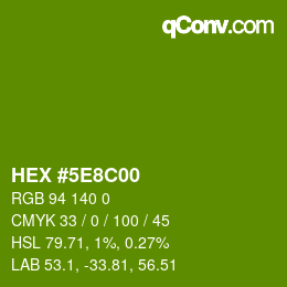 Color code: HEX #5E8C00 | qconv.com