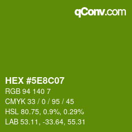 カラーコード: HEX #5E8C07 | qconv.com