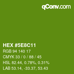 Color code: HEX #5E8C11 | qconv.com