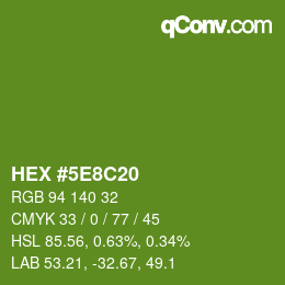 Color code: HEX #5E8C20 | qconv.com