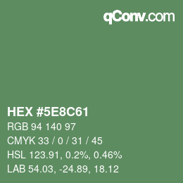 カラーコード: HEX #5E8C61 | qconv.com
