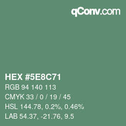 カラーコード: HEX #5E8C71 | qconv.com