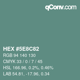 カラーコード: HEX #5E8C82 | qconv.com