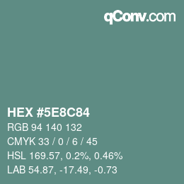 カラーコード: HEX #5E8C84 | qconv.com