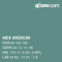 Color code: HEX #5E8C86 | qconv.com