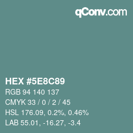Farbcode: HEX #5E8C89 | qconv.com
