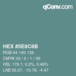 Code couleur: HEX #5E8C8B | qconv.com