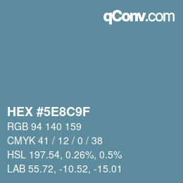 Color code: HEX #5E8C9F | qconv.com